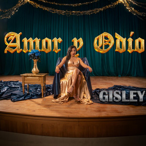 Gisley la Diosa del Ecuador - Amor y Odio