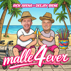 Malle 4 Ever (feat. Deejay Biene)