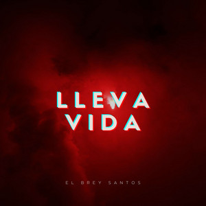 LLEVA VIDA by EL BREY SANTOS