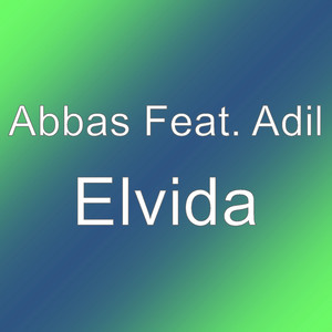Elvida by Abbas, Adil