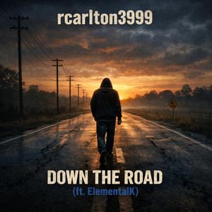 Down The Road by rcarlton3999, ElementalK