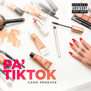 Cano Produce - PA TIK TOK