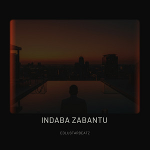Indaba Zabantu by EdlustarBeatz