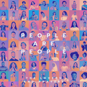 People Are People by The Lovers & Prayers