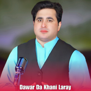 Shah Farooq - Dawar Da Khani Laray