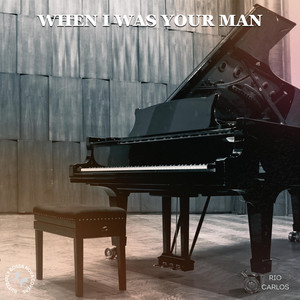 When I Was Your Man by Butterfly Bossa Nova Covers, Rio Carlos
