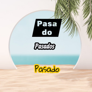 PASADO by Félix RD