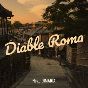 Diable Roma by Négo Dimaria