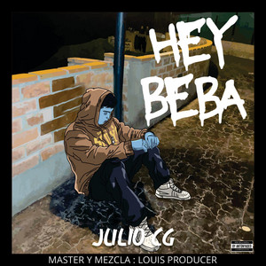 Hey Beba by Julio Cg, Louis Producer