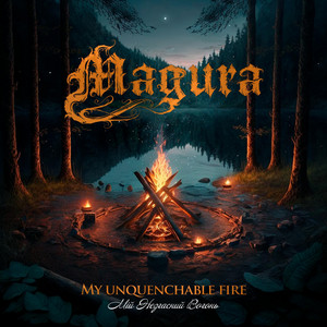 Magura — My Unquenchable Fire