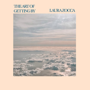 The Art Of Getting By by Laura Zocca