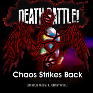 Death Battle: Chaos Strikes Back by Brandon Yates, Johnny Gioeli