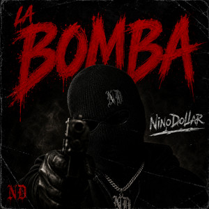 LA BOMBA by NinoDollar