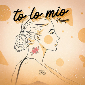 TO LO MIO by MaRoJa