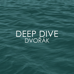 Deep Dive - Dvořák album
