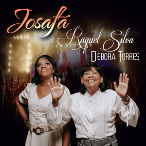Raquel Silva & Debora Torres - Josafá