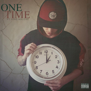 One Time by CHVSE, King Malone