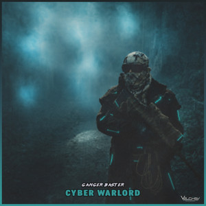 Cyber Warlord by Ganger Baster