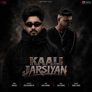 Kaali Jarsiyan by Nihaash, Shiv Nevergive Up, Saga Sounds, Jaggi Jagowal