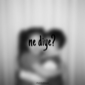 ne diye? by chawnly, luces, nashizma