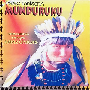 Tribo Munduruku - Índia Linda