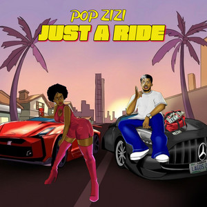 Just a Ride by Pop zizi