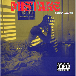 Mistake by Pablo Malik