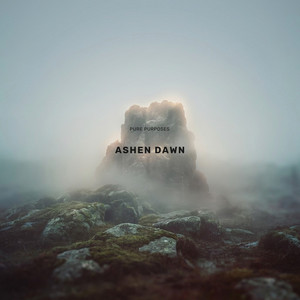 Ashen Dawn by Pure Purposes