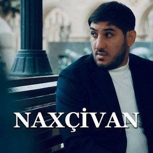 Nurlan Ordubadlı - Naxçivan