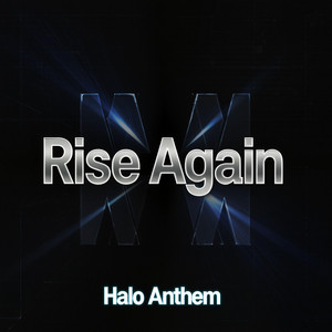 Rise Again by Halo Anthem