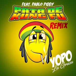 Pata De Kung Fu - Remix by Yopo La Grasa, Pablo Piddy