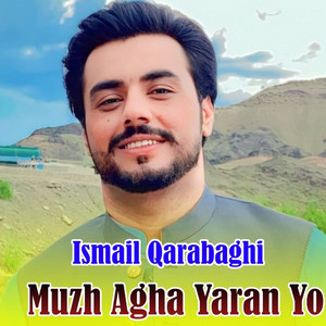 Ismail Qarabaghi - Muzh Agha Yaran Yo
