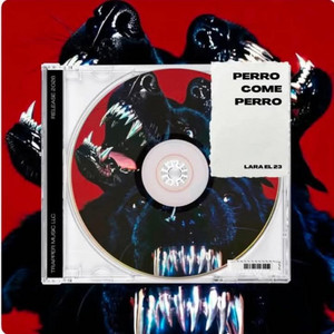 Perro Come Perro by Lara El 23