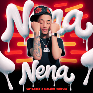 Papi Saoco & Malcom Produce - Nena