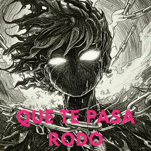 tendencia DJ - Que Te Pasa Rodo