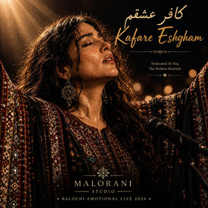 Kafare Eshgham – Live Concert 2026 by Malorani Studio
