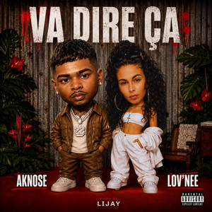 Va Dire Ça by Lov'nee, Aknose