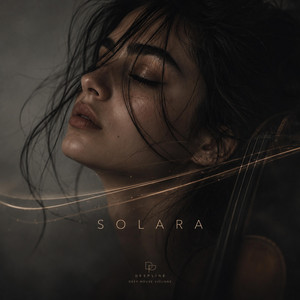 SOLARA | Cinematic Violin Deep House by DEEPLINE