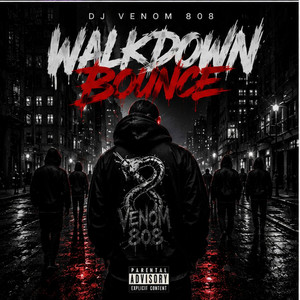 Walkdown Bounce by DJ Venom808