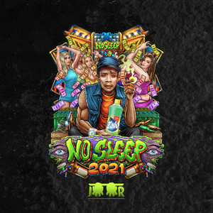 No Sleep 2021 by Juur
