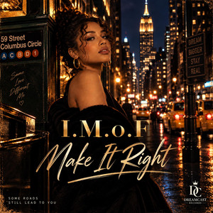 Make it right by I.M.O.F