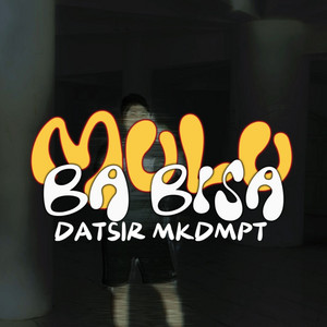 Mulu Ba Bisa by Datsir Mkdmpt