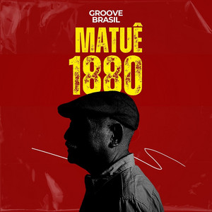 Groove Brasil - Matuê (1880)