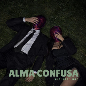 Alma confusa by Jhonatan hop