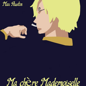 Ma Chère Mademoiselle (Vinsmoke Sanji) by Max Austin