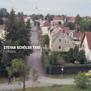Folklore — Stefan Schöler Trio