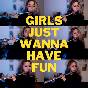 Girls Just Wanna Have Fun