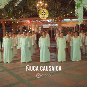 Coro La Voz de Dios Guayaquil - Ñuca Causaica