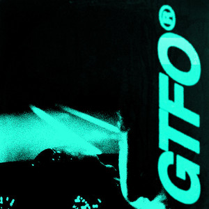 GTFO by youth®
