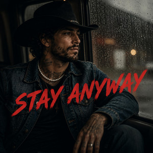 Stay Anyway by Levi Weiss